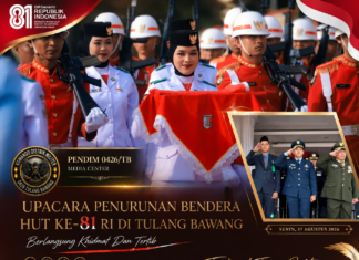 Upacara Penurunan Bendera HUT Ke-81 RI Di Tulang Bawang Berlangsung Khidmat Dan Tertib